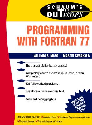 Seller image for Schaum's Outline of Programming with FORTRAN 77 (Paperback or Softback) for sale by BargainBookStores