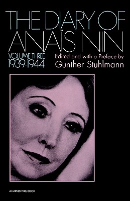 Seller image for The Diary of Anais Nin Volume 3 1939-1944: Vol. 3 (1939-1944) (Paperback or Softback) for sale by BargainBookStores