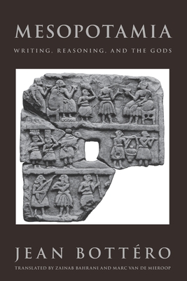 Imagen del vendedor de Mesopotamia: Writing, Reasoning, and the Gods (Paperback or Softback) a la venta por BargainBookStores