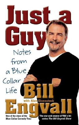 Seller image for Just a Guy: Notes from a Blue Collar Life (Paperback or Softback) for sale by BargainBookStores