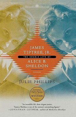 Seller image for James Tiptree, JR.: The Double Life of Alice B. Sheldon (Paperback or Softback) for sale by BargainBookStores