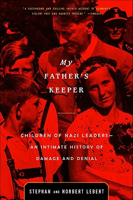 Image du vendeur pour My Father's Keeper: Children of Nazi Leaders--An Intimate History of Damage and Denial (Paperback or Softback) mis en vente par BargainBookStores