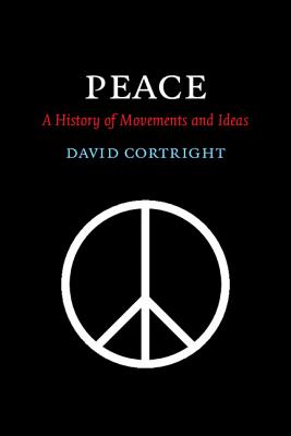Imagen del vendedor de Peace: A History of Movements and Ideas (Paperback or Softback) a la venta por BargainBookStores