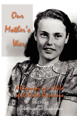 Immagine del venditore per Our Mother's War: A Biography of a Child of the Dutch Resistance (Paperback or Softback) venduto da BargainBookStores