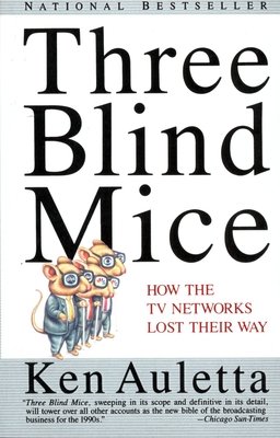 Seller image for Three Blind Mice: How the TV Networks Lost Their Way (Paperback or Softback) for sale by BargainBookStores