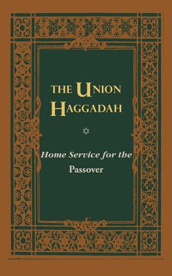 Seller image for The Union Haggadah: Home Service for Passover (Paperback or Softback) for sale by BargainBookStores