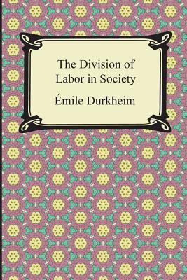 Seller image for The Division of Labor in Society (Paperback or Softback) for sale by BargainBookStores