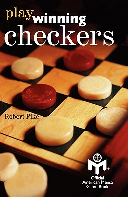 Seller image for Play Winning Checkers: Official Mensa Game Book (W/Registered Icon/Trademark as Shown on the Front Cover) (Paperback or Softback) for sale by BargainBookStores