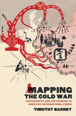 Seller image for Mapping the Cold War: Cartography and the Framing of America's International Power (Paperback or Softback) for sale by BargainBookStores