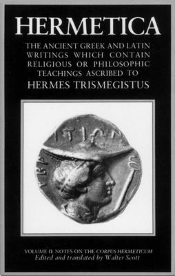 Imagen del vendedor de Hermetica Volume 2 Notes on the Corpus Hermeticum: The Ancient Greek and Latin Writings Which Contain Religious or Philosophic Teachings Ascribed to H (Paperback or Softback) a la venta por BargainBookStores