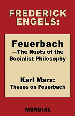 Seller image for Feuerbach - The Roots of the Socialist Philosophy. Theses on Feuerbach (Paperback or Softback) for sale by BargainBookStores