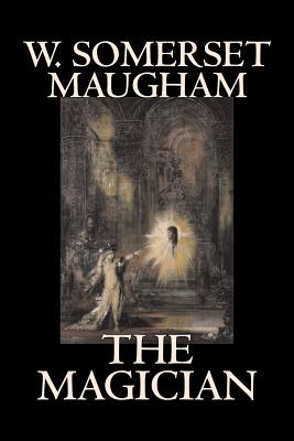 Seller image for The Magician by W. Somerset Maugham, Horror, Classics, Literary (Paperback or Softback) for sale by BargainBookStores