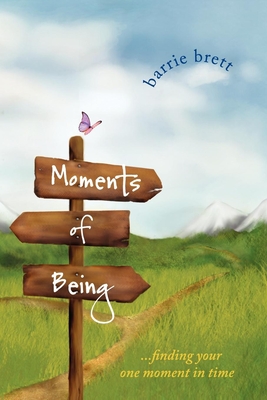 Seller image for Moments of Being: Finding Your One Moment in Time (Paperback or Softback) for sale by BargainBookStores