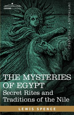 Seller image for The Mysteries of Egypt: Secret Rites and Traditions of the Nile (Paperback or Softback) for sale by BargainBookStores