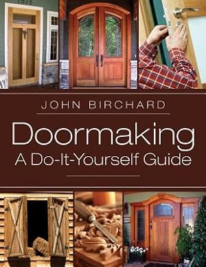 Seller image for Doormaking: A Do-It-Yourself Guide (Paperback or Softback) for sale by BargainBookStores