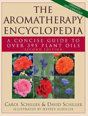 Seller image for The Aromatherapy Encyclopedia: A Concise Guide to Over 395 Plant Oils (Hardback or Cased Book) for sale by BargainBookStores