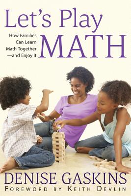 Immagine del venditore per Let's Play Math: How Families Can Learn Math Together and Enjoy It (Paperback or Softback) venduto da BargainBookStores