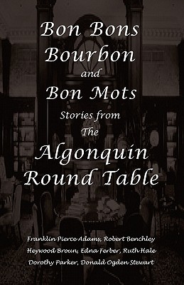 Seller image for Bon Bons, Bourbon and Bon Mots: Stories from the Algonquin Round Table (Paperback or Softback) for sale by BargainBookStores