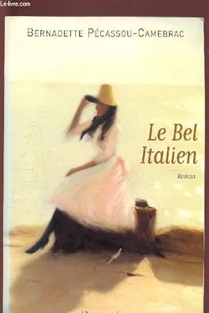 Image du vendeur pour LE BEL ITALIEN mis en vente par Le-Livre