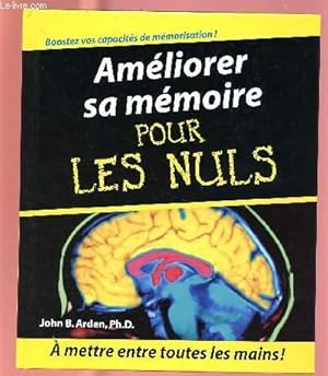 Seller image for AMELIORER SA MEMOIRE POUR LES NULS for sale by Le-Livre