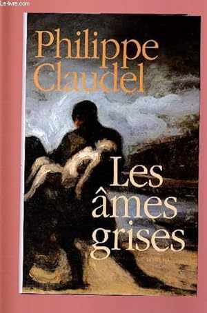 Seller image for LES AMES GRISES for sale by Le-Livre