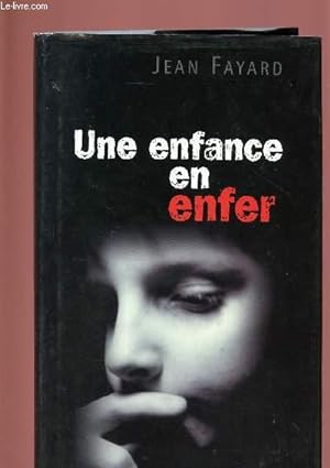 Bild des Verkufers fr UNE ENFANCE EN ENFER zum Verkauf von Le-Livre
