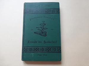 Seller image for Praktisches Hausbuch fr alle Freunde der Handarbeit. 1. Teil. Mit 381 Abbildungen im Texte. Deutsche Bearbeitung v. W. Gtze for sale by Uli Eichhorn  - antiquar. Buchhandel