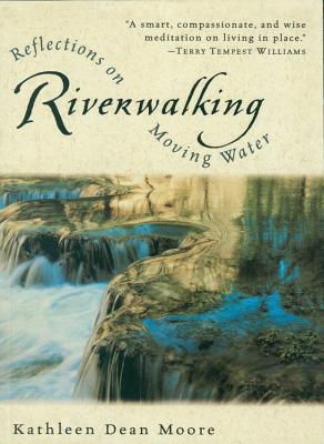 Seller image for Riverwalking: Reflections on Moving Water (Paperback or Softback) for sale by BargainBookStores