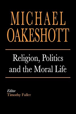 Imagen del vendedor de Religion, Politics, and the Moral Life (Paperback or Softback) a la venta por BargainBookStores