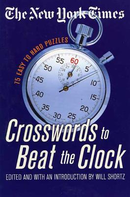 Bild des Verkufers fr The New York Times Crosswords to Beat the Clock: 75 Easy to Hard Puzzles (Paperback or Softback) zum Verkauf von BargainBookStores