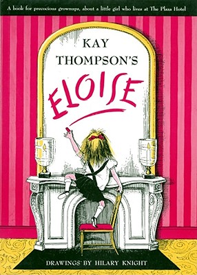 Seller image for Eloise: A Book for Precocious Grown Ups (Hardback or Cased Book) for sale by BargainBookStores