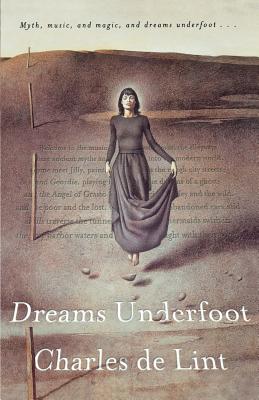 Immagine del venditore per Dreams Underfoot: The Newford Collection (Paperback or Softback) venduto da BargainBookStores