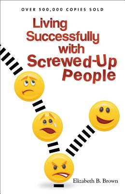 Bild des Verkufers fr Living Successfully with Screwed-Up People (Paperback or Softback) zum Verkauf von BargainBookStores