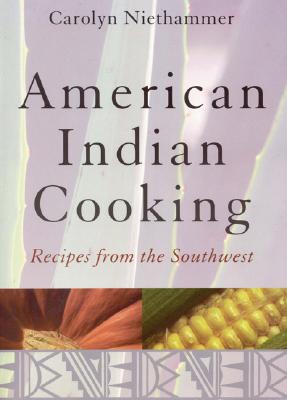 Seller image for American Indian Cooking: Recipes from the Southwest (Paperback or Softback) for sale by BargainBookStores