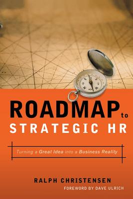 Seller image for Roadmap to Strategic HR: Turning a Great Idea Into a Business Reality (Paperback or Softback) for sale by BargainBookStores