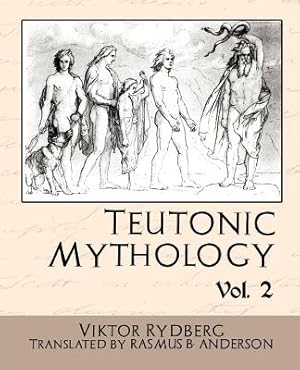 Seller image for Teutonic Mythology, Volume 2 (Paperback or Softback) for sale by BargainBookStores