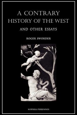 Immagine del venditore per A Contrary History of the West, and Other Essays (Paperback or Softback) venduto da BargainBookStores
