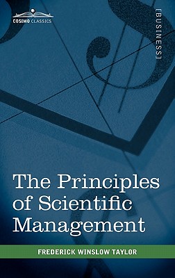 Imagen del vendedor de The Principles of Scientific Management (Hardback or Cased Book) a la venta por BargainBookStores