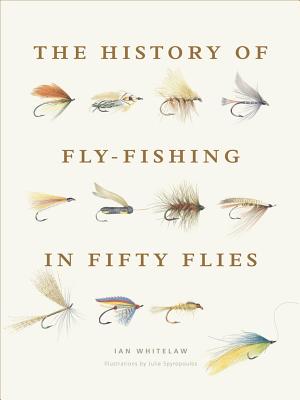Seller image for The History of Fly-Fishing in Fifty Flies (Hardback or Cased Book) for sale by BargainBookStores