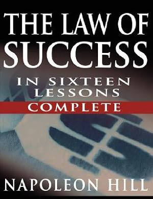 Seller image for The Law of Success in Sixteen Lessons by Napoleon Hill (Paperback or Softback) for sale by BargainBookStores