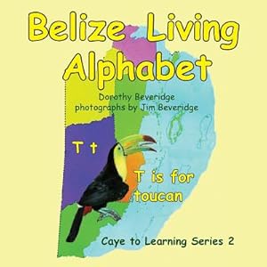 Image du vendeur pour Belize Living Alphabet (Paperback or Softback) mis en vente par BargainBookStores