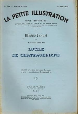 Un Werther féminin. Lucile de Chateaubriand. Dans: "La petite illustration. Revue hebdomadaire" N...