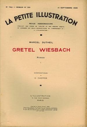 Bild des Verkufers fr Gretel Wiesbach. Roman. Dans: "La petite illustration. Revue hebdomadaire" N 740, 741, 742. Roman N 351, 352, 353 complt. zum Verkauf von Antiquariat Appel - Wessling