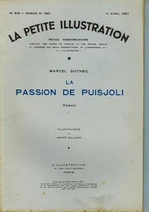 Bild des Verkufers fr La Passion de Puisjoli. Roman. Dans: "La petite illustration. Revue hebdomadaire" N 818,819. Roman N 389, 390 complt. zum Verkauf von Antiquariat Appel - Wessling