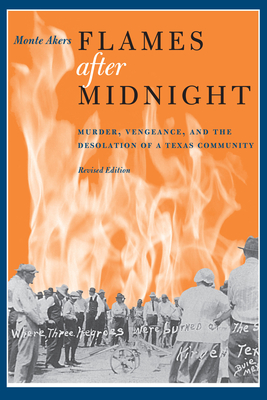 Seller image for Flames After Midnight: Murder, Vengeance, and the Desolation of a Texas Community, Revised Edition (Paperback or Softback) for sale by BargainBookStores