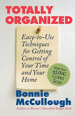 Seller image for Totally Organized: The Bonnie McCullough Way (Paperback or Softback) for sale by BargainBookStores