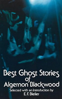 Imagen del vendedor de Best Ghost Stories of Algernon Blackwood (Paperback or Softback) a la venta por BargainBookStores