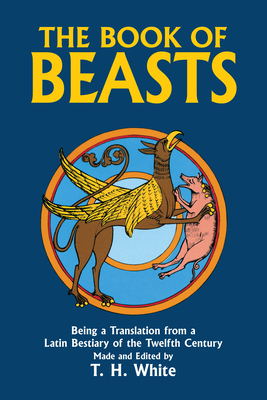 Seller image for The Book of Beasts: Being a Translation from a Latin Bestiary of the Twelfth Century (Paperback or Softback) for sale by BargainBookStores