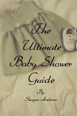 Immagine del venditore per The Ultimate Baby Shower Guide (Paperback or Softback) venduto da BargainBookStores