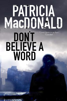 Seller image for Don't Believe a Word: A Novel of Psychological Suspense (Hardback or Cased Book) for sale by BargainBookStores